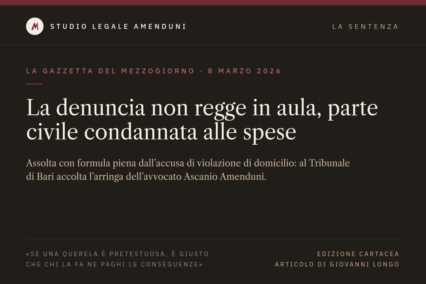 La denuncia non regge in aula, parte civile condannata alle spese